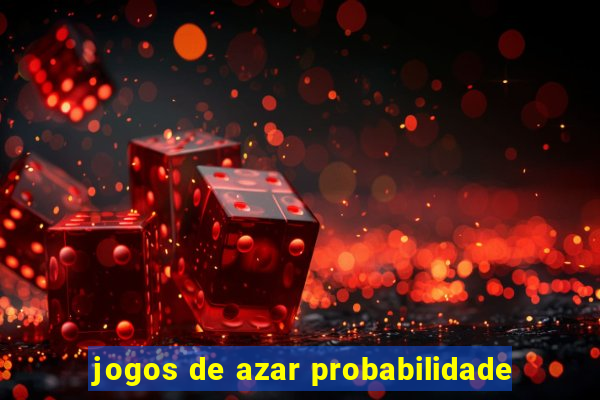 jogos de azar probabilidade